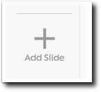 Add Slide Button